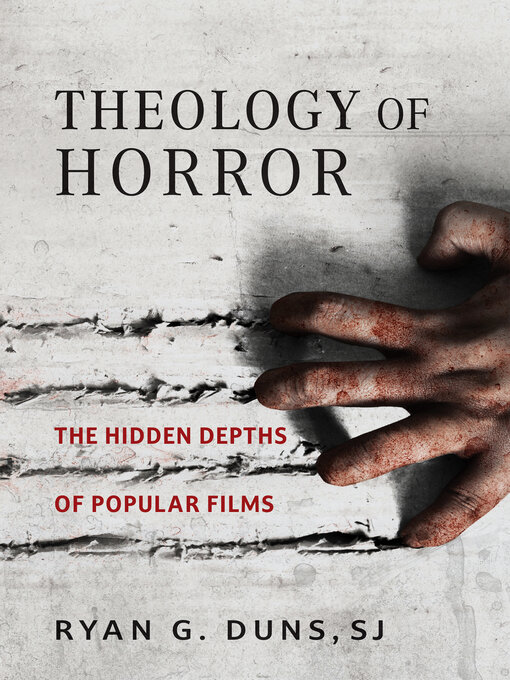 Title details for Theology of Horror by Ryan G. Duns, SJ - Available